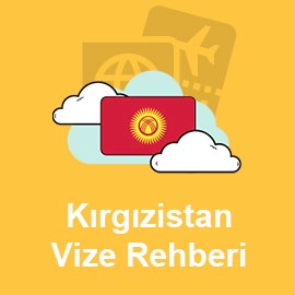 Kırgızistan Vizesi Nasıl Alınır?